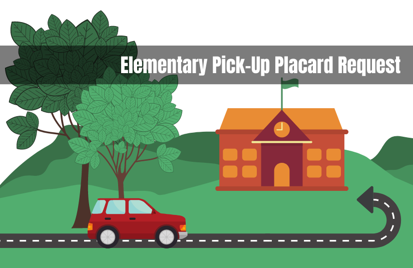 Elementary pick-up placard request