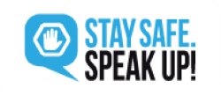 Stay Safe. Speak Up! logo
